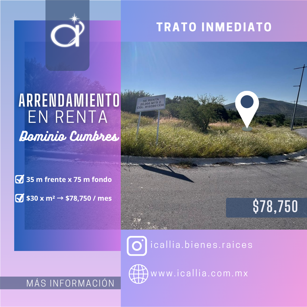 Terrenos Comerciales en Renta Dominio Cumbres